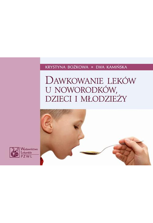 Dawkowanie leków u noworodków, dzieci i młodzieży