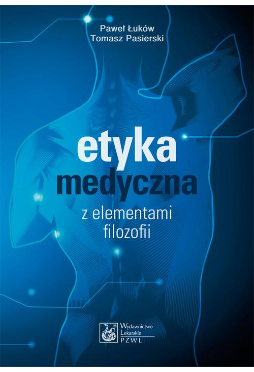 Etyka medyczna z elementami filozofii