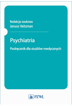 Psychiatria. Podręcznik dla...