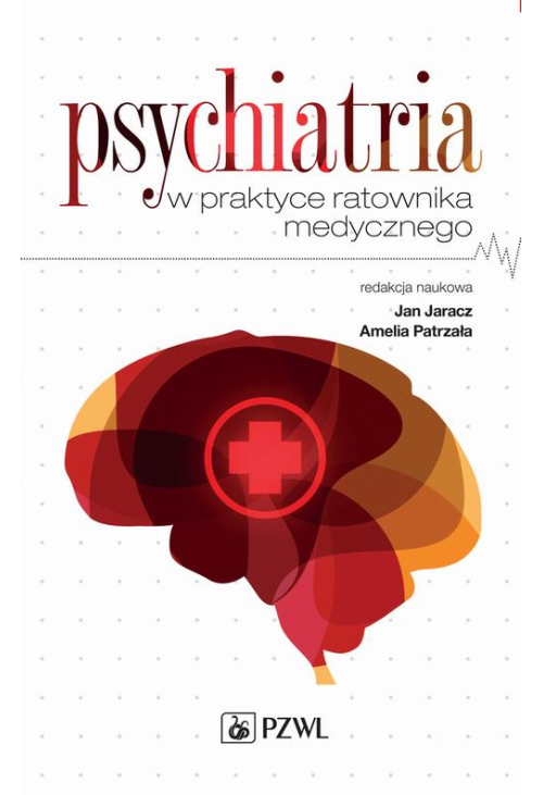 Psychiatria w praktyce ratownika medycznego