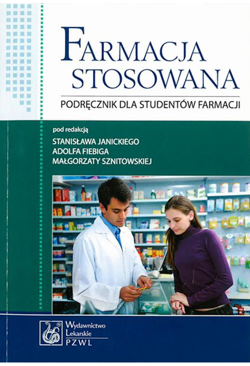 Farmacja stosowana. Podręcznik dla studentów farmacji