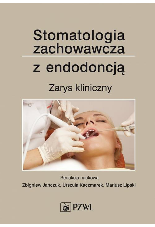 Stomatologia zachowawcza z endodoncją