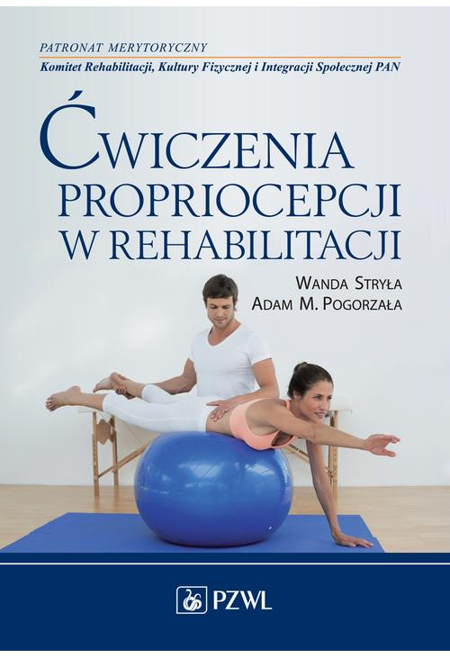 Ćwiczenia propriocepcji w rehabilitacji