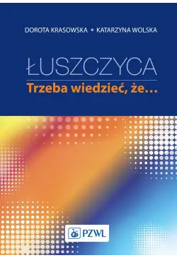 Łuszczyca: trzeba wiedzieć,...