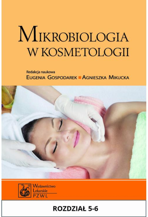 Mikrobiologia w kosmetologii. Rozdział 5-6