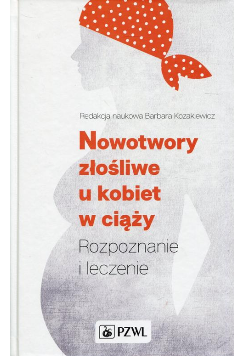 Nowotwory złośliwe u kobiet w ciąży