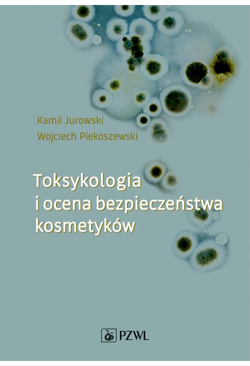 Toksykologia i ocena bezpieczeństwa kosmetyków