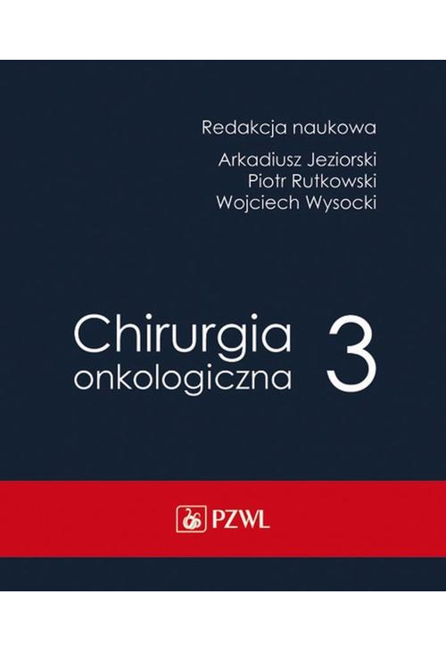 Chirurgia onkologiczna Tom 3