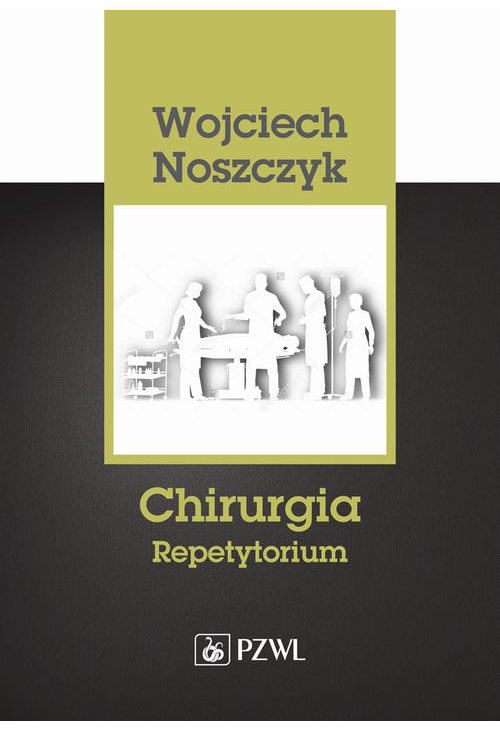 Chirurgia. Repetytorium