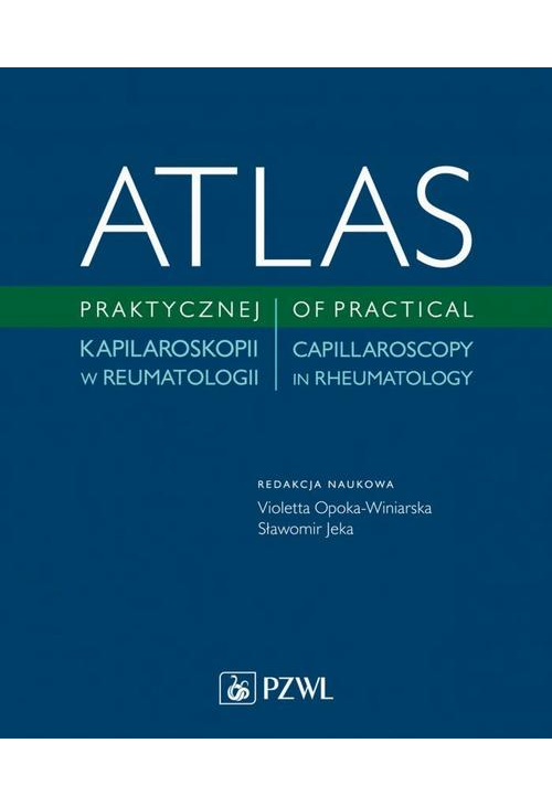 Atlas praktycznej kapilaroskopii w reumatologii