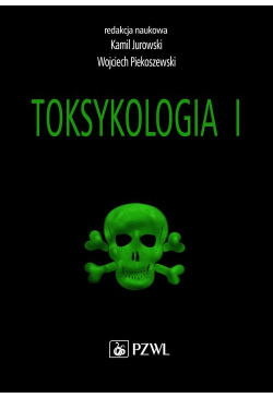Toksykologia. TOM 1....