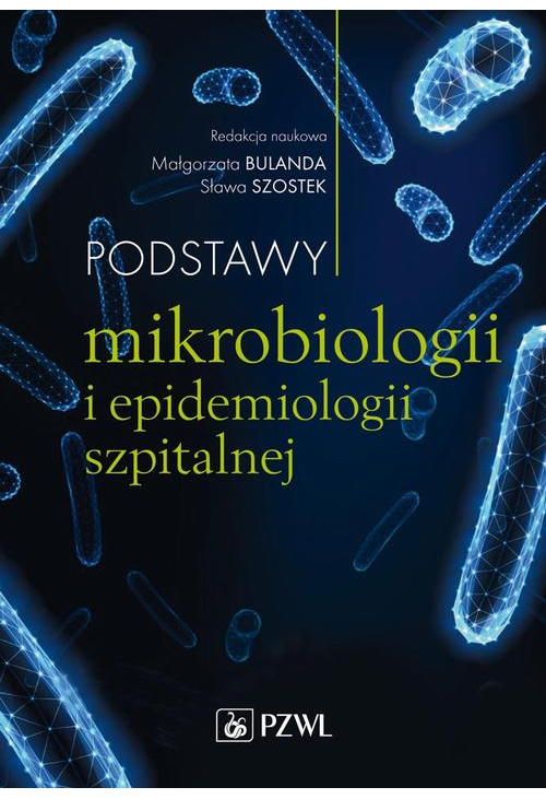 Podstawy mikrobiologii i epidemiologii szpitalnej