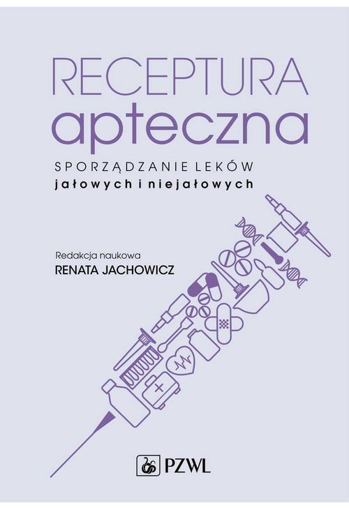 Receptura apteczna. Sporządzanie leków jałowych i niejałowych