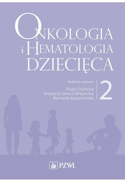 Onkologia i hematologia dziecięca. Tom 2