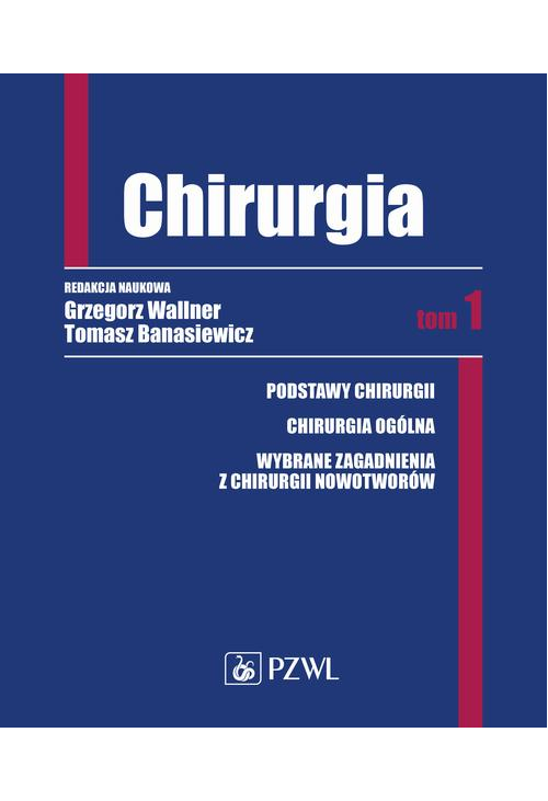 Chirurgia. Tom 1