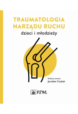 Traumatologia narządu ruchu...