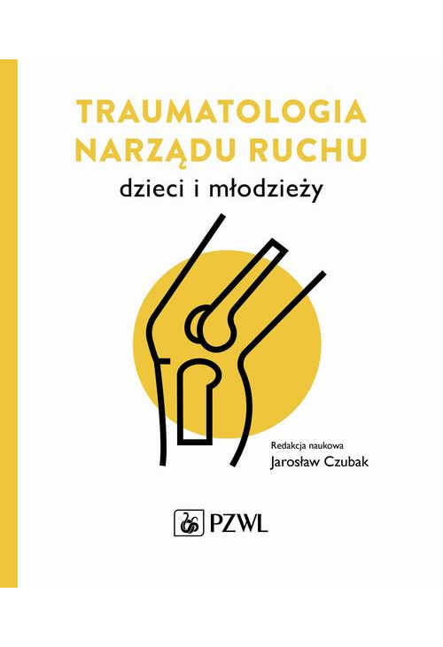 Traumatologia narządu ruchu dzieci i młodzieży