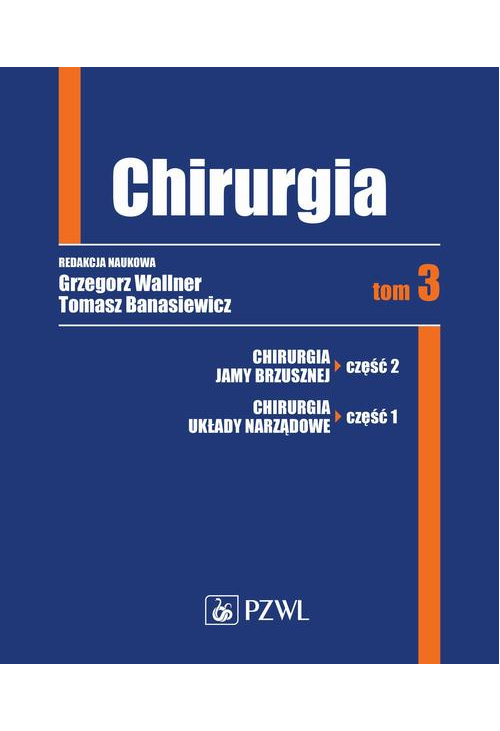 Chirurgia. Tom 3