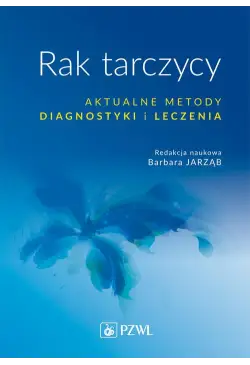 Rak tarczycy. Aktualne...