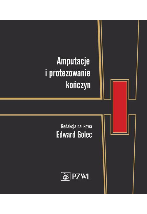 Amputacje i protezowanie kończyn