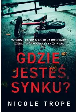 Gdzie jesteś synku?