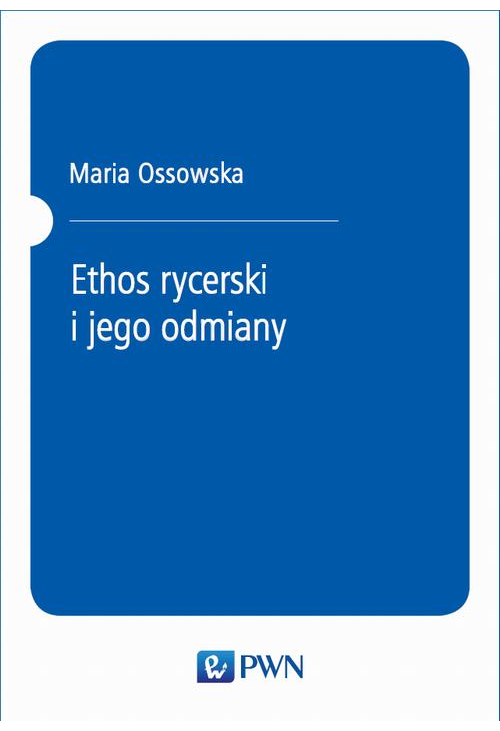 Ethos rycerski i jego odmiany