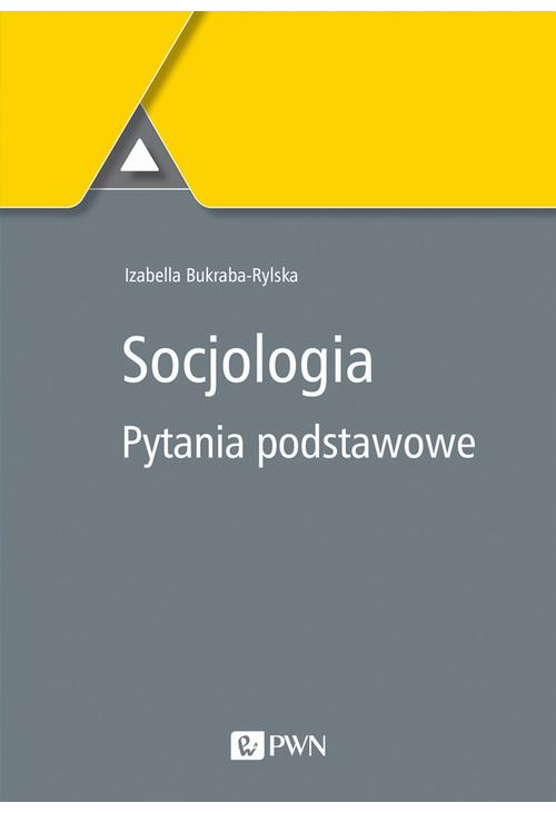 Socjologia. Pytania podstawowe