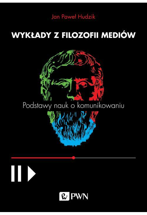 Wykłady z filozofii mediów