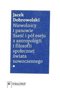 Niewolnicy i panowie. Sześć...