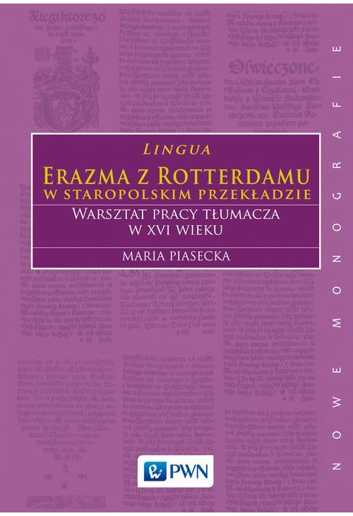 Lingua Erazma z Rotterdamu w staropolskim przekładzie