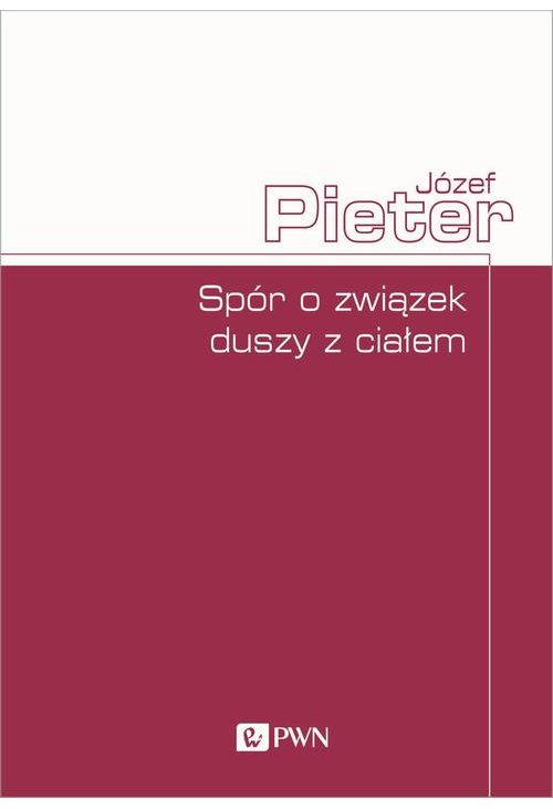 Spór o związek duszy z ciałem