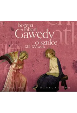 Gawędy o sztuce XIII-XV wiek