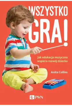 Wszystko gra! Jak edukacja...