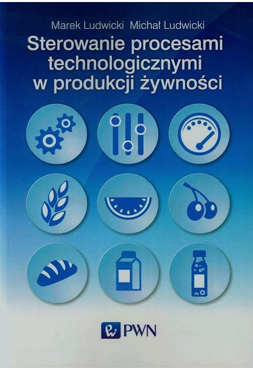 Sterowanie procesami technologicznymi w produkcji żywności