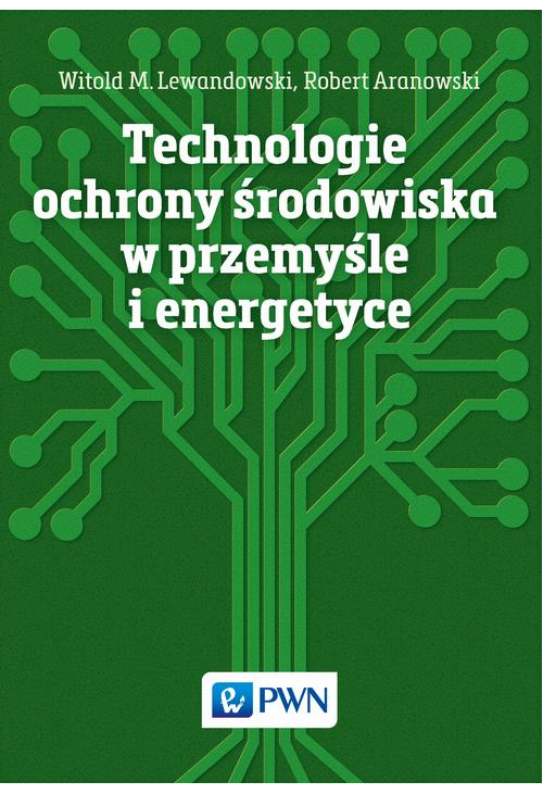 Technologie ochrony środowiska w przemyśle i energetyce