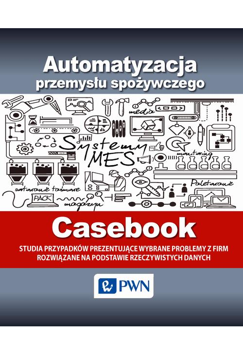 Automatyzacja przemysłu spożywczego - Casebook