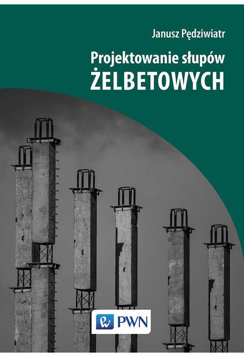 Projektowanie słupów żelbetowych