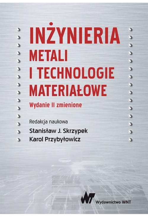 Inżynieria metali i technologie materiałowe