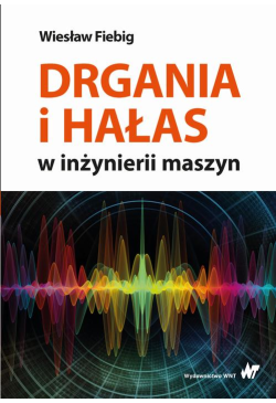 Drgania i hałas w...