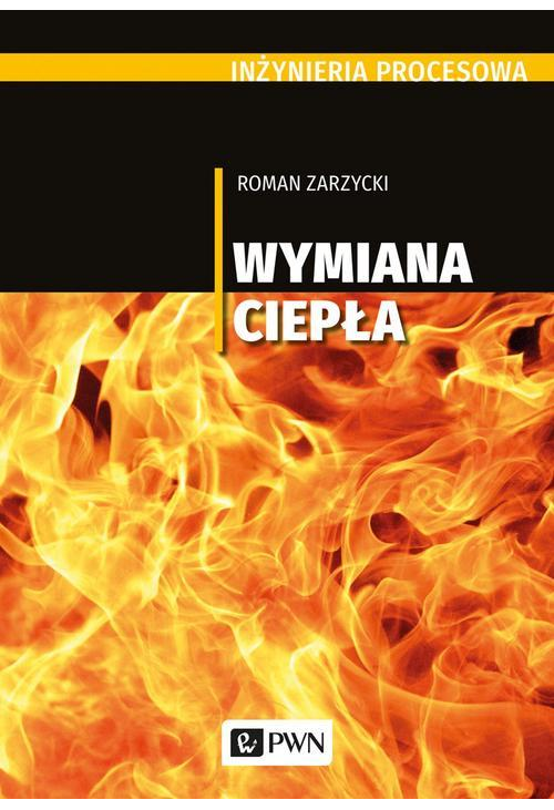 Inżynieria procesowa. Wymiana ciepła