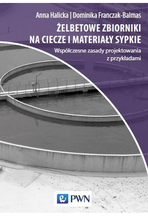 Żelbetowe zbiorniki na ciecze i materiały sypkie