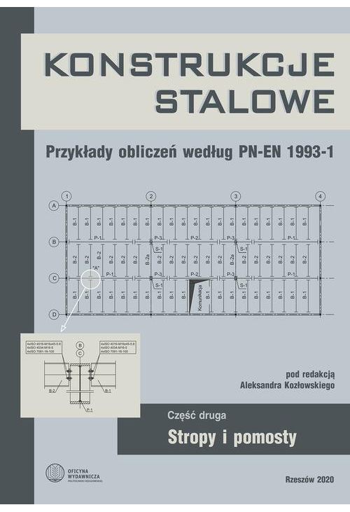 Konstrukcje stalowe. Przykłady obliczeń według PN-EN 1993-1. Część druga. Stropy i pomosty