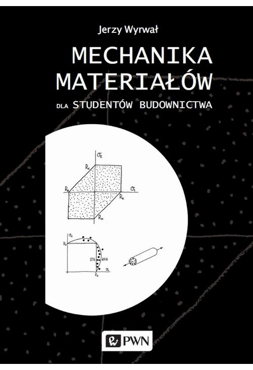 Mechanika materiałów dla studentów budownictwa