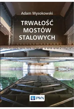 Trwałość mostów stalowych