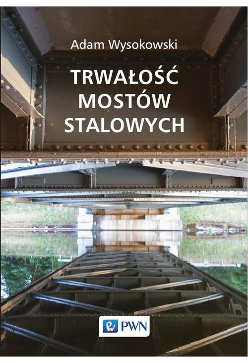 Trwałość mostów stalowych