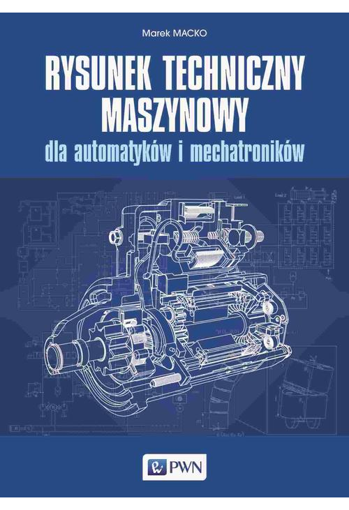 Rysunek techniczny maszynowy dla automatyków i mechatroników