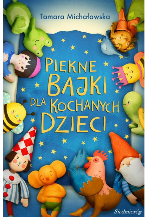 Piękne bajki dla kochanych dzieci