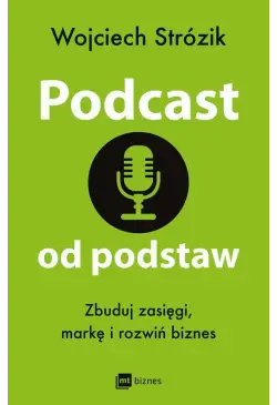 Podcast od podstaw. Zbuduj...