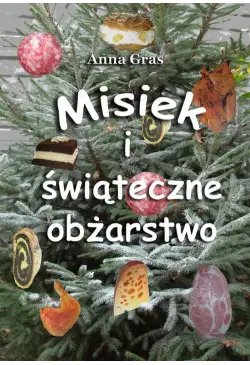 Misiek i świąteczne obżarstwo