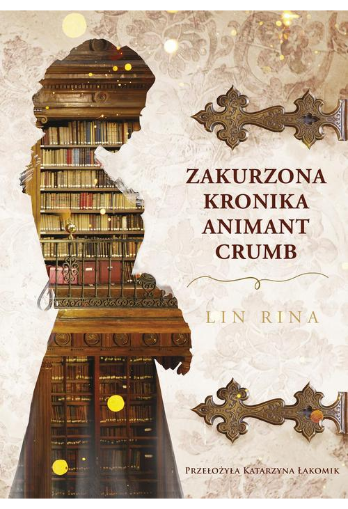 Zakurzona kronika Animant Crumb